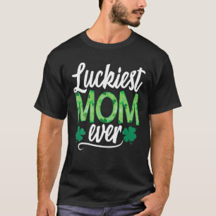 Camiseta Mamá más afortunada que jamás haya coincidido con 