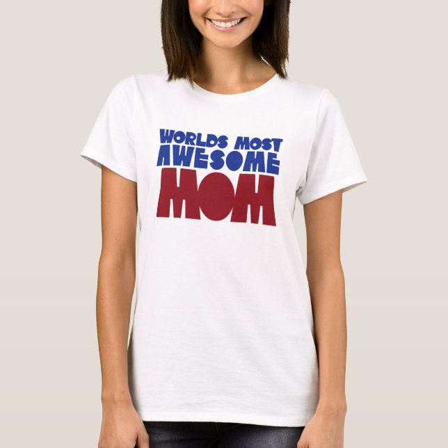 Camiseta Mamá más alucinante del mundo (Anverso)