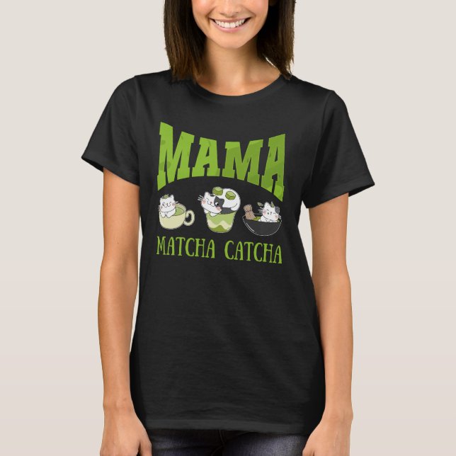 Camiseta MAMA MATCHA CATCHA Cat Mom (Anverso)