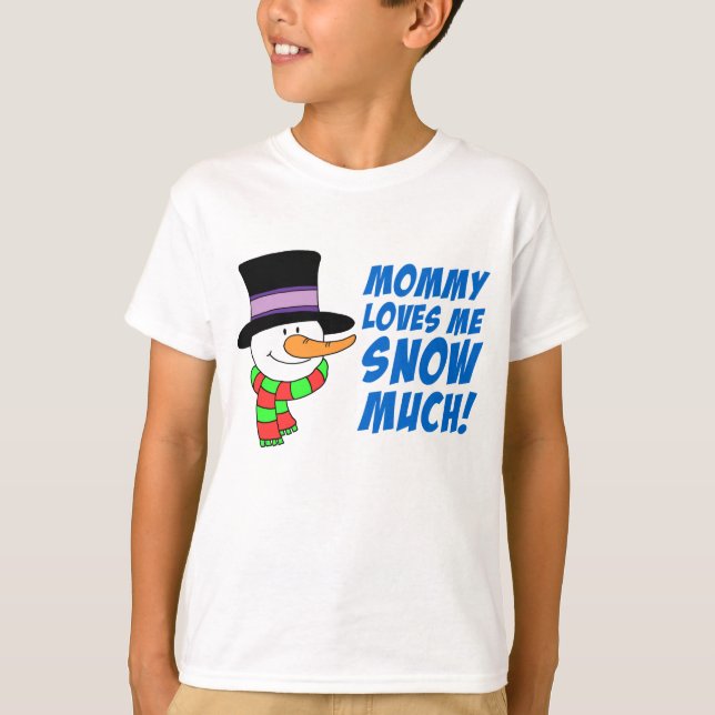 Camiseta Mamá me ama mucho la nieve (Anverso)