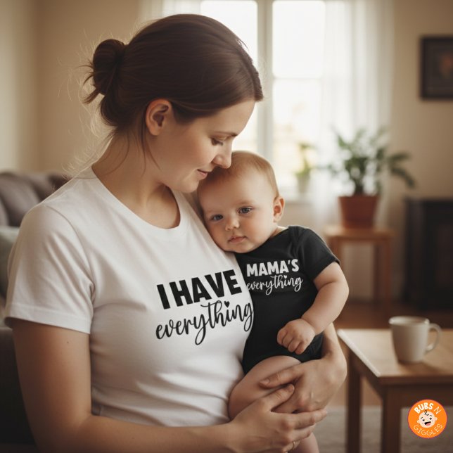 Camiseta Mama & Me Outfit "I Have Everything" Matching Mom (Subido por el creador)