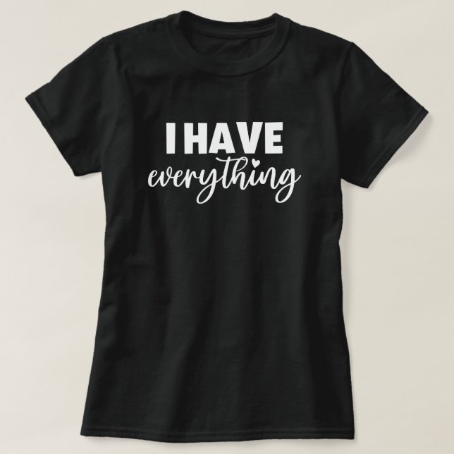 Camiseta Mama & Me Outfit "I Have Everything" Mommy Black  (Diseño del anverso)