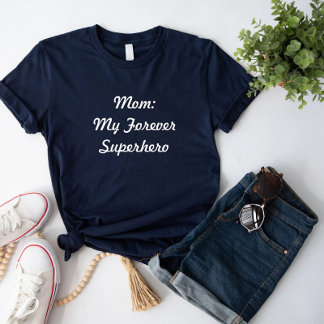 Camiseta Mamá mi eterno superhéroe