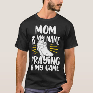 Camiseta Mamá mi nombre rezando mi juego Iglesia cristiana