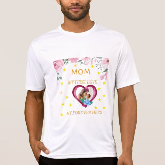 Camiseta Mamá: Mi primer amor, mi héroe para siempre