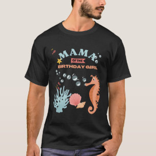 Camiseta Mama Mom Birthday Seahorse Bday Fiesta Ocean Famil