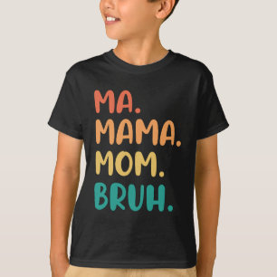 Camiseta Mama Mom Bruh Día de la Madre Divertido Vintage Pa