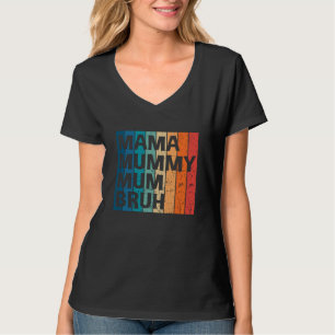 Camiseta Mamá Momia Mamá Bruh Diversión Estilo Retro Mamá