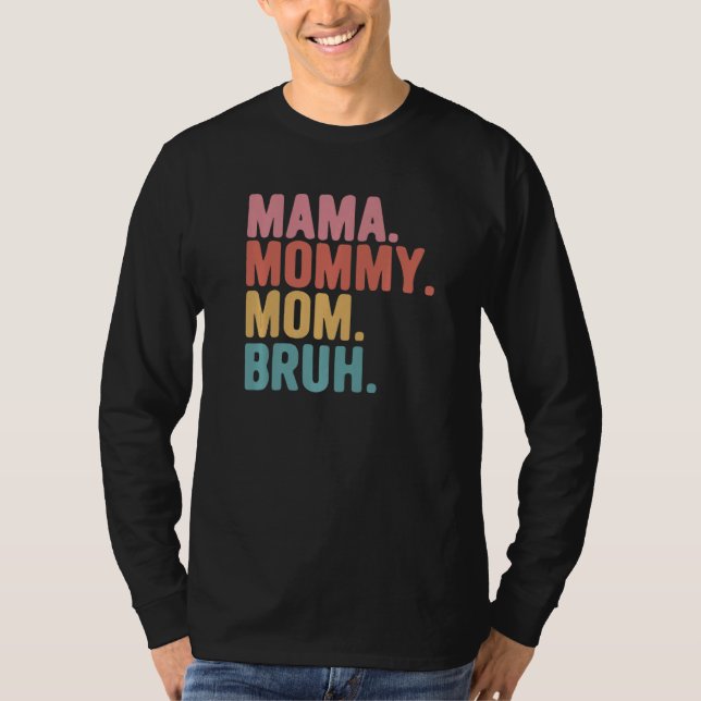Camiseta Mama Mommy Mom Bruh Matching Mother's Day Mom Mama (Anverso)