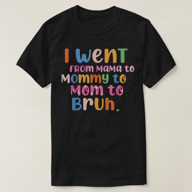 Camiseta Mama Mommy Mom Bruh Mommy And Boy Funny Mothers Da (Diseño del anverso)