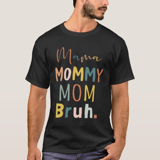 Camiseta Mama Mommy Mom Bruh Mother s Day Retro Best Mom Ev (Anverso)
