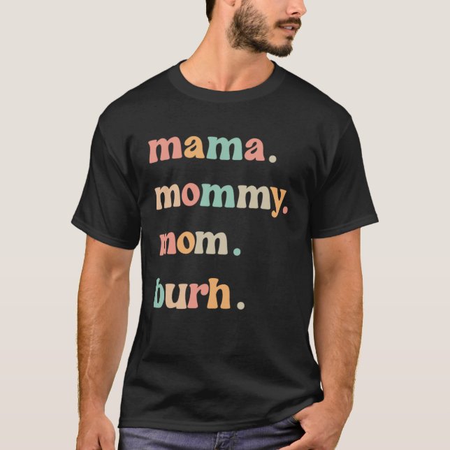 Camiseta Mama Mommy Mom Burh Mother s Day Groovy Retro Best (Anverso)