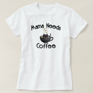 Camiseta Mamá Necesita Café
