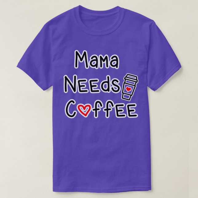 Camiseta Mamá necesita café (Diseño del anverso)