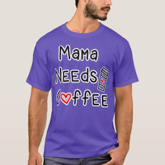 Camiseta Mamá necesita café