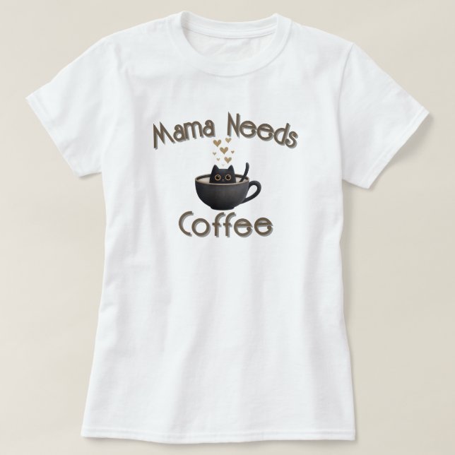 Camiseta Mamá Necesita Café (Diseño del anverso)