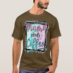 Camiseta Mamá necesita café para amar el día de la madre