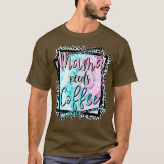 Camiseta Mamá necesita café para amar el día de la madre