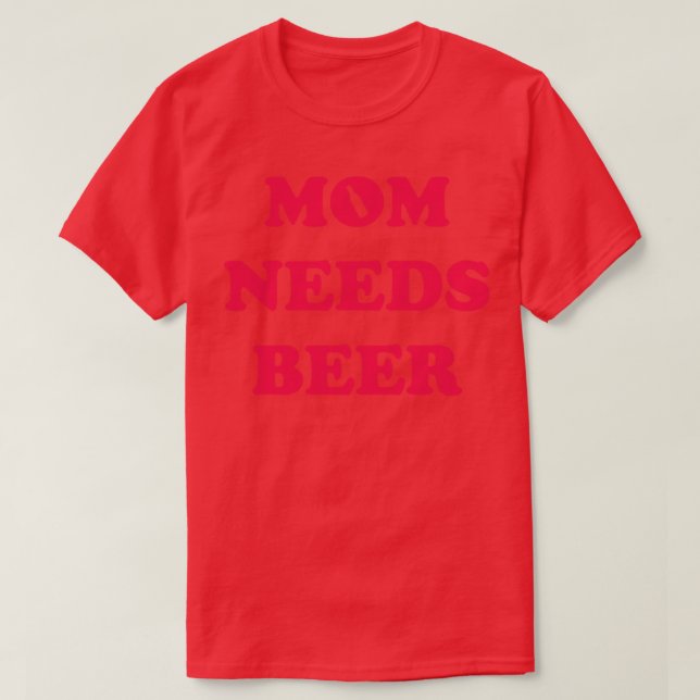 Camiseta Mamá necesita cerveza (Diseño del anverso)