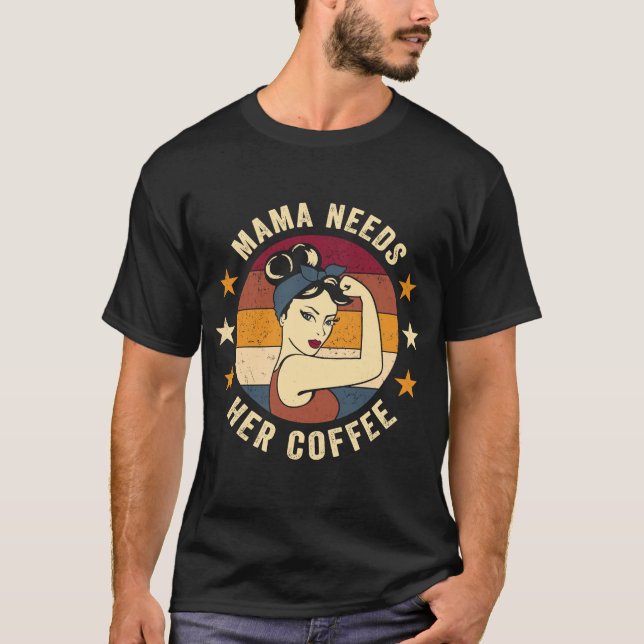 Camiseta Mamá necesita su café Rosie Retro Madre M (Anverso)
