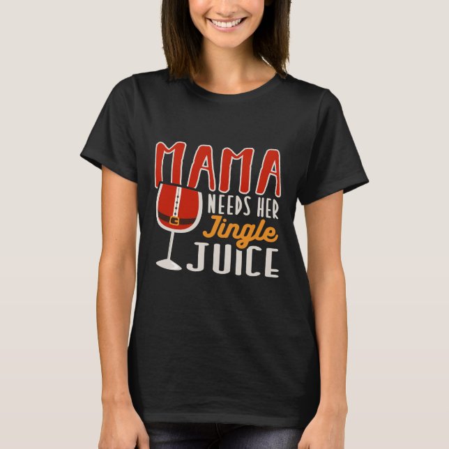 Camiseta Mamá necesita su fiesta de jugo de jingle Vibes Wi (Anverso)
