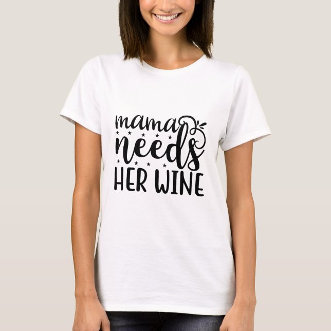 Camiseta Mamá necesita su vino (Anverso)