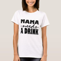 Mamá Necesita Una Bebida