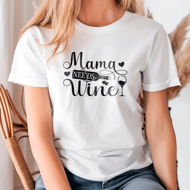 Camiseta Mamá necesita vino Cita divertida Wine Lover Humor (Subido por el creador)