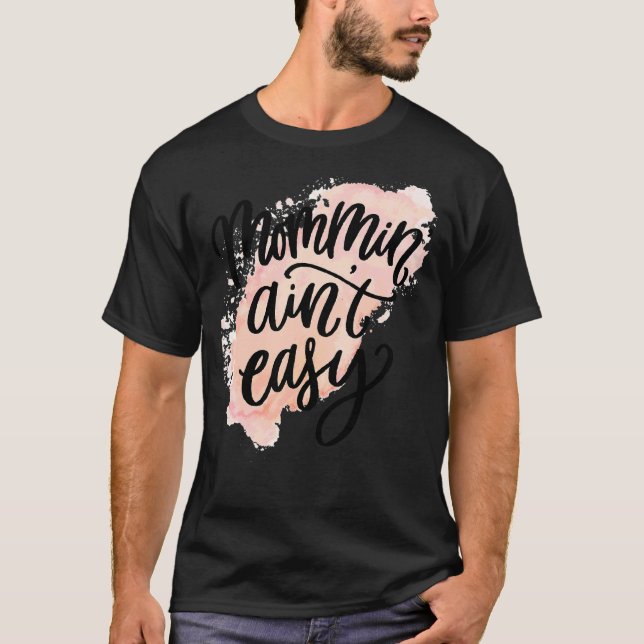 Camiseta Mamá no es fácil el día de la madre (Anverso)