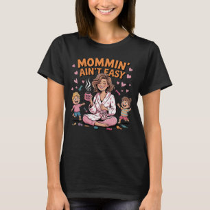 Camiseta Mamá no es una maternidad fácil y divertida