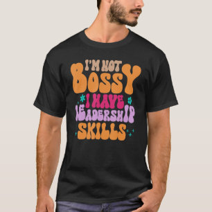 Camiseta Mamá, no soy jefe, tengo mujeres con habilidades d