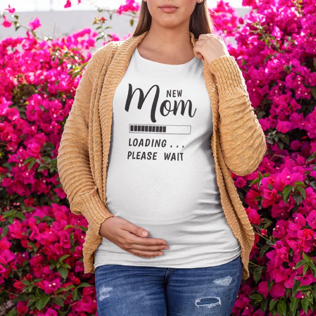 Camiseta Mamá nueva cargando, espere (Subido por el creador)