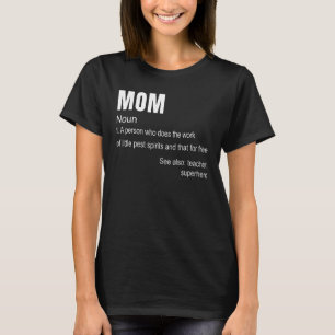 Camiseta Mamá Nun 1 Una Persona Que Hace El Trabajo Madre M
