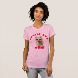 Camiseta Mamá occidental Perro mejor perro de la historia