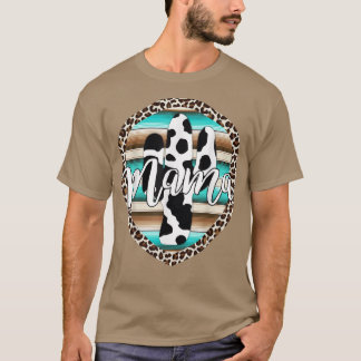 Camiseta Mamá occidental Serape vaca Cactus Leopardo Cowgir