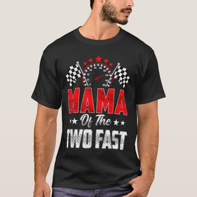 Camiseta Mama Of The Two Fast 2nd Birthday Racing Car Famil (Anverso)