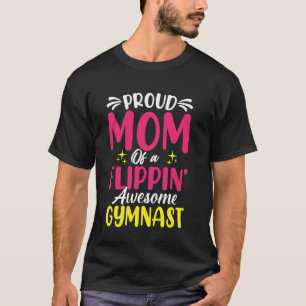Camiseta Mamá orgullosa de una gimnasta increíblemente geni