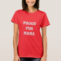 Mamá orgullosa T-shirt de la piel