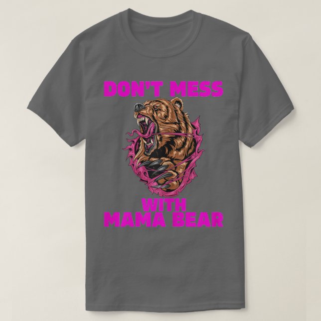 Camiseta Mama Oso para las mujeres no se casan con mamá Oso (Diseño del anverso)