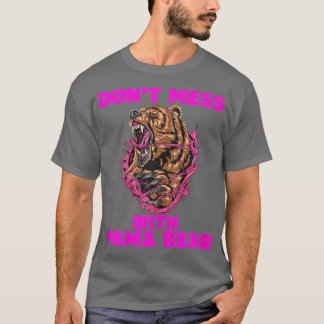 Camiseta Mama Oso para las mujeres no se casan con mamá Oso