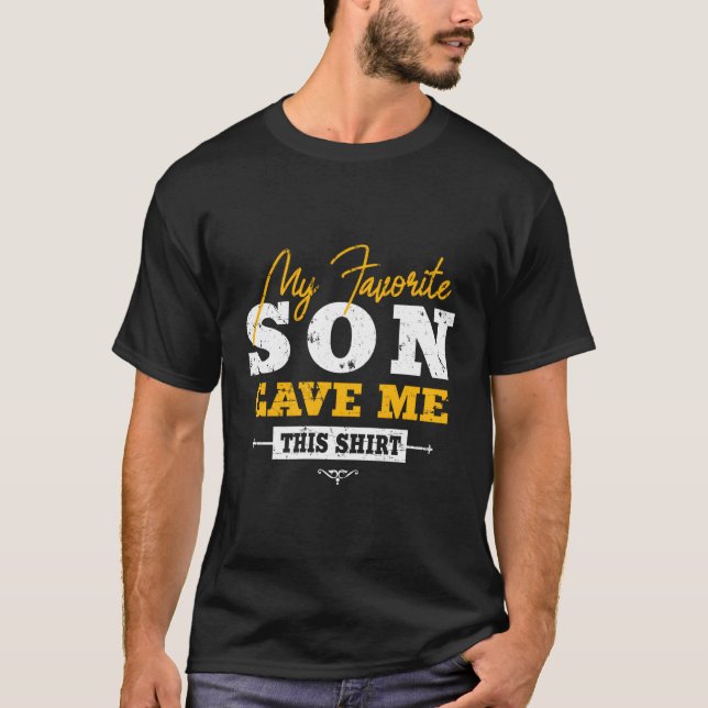 Camiseta Mamá Papá Cita A Mi Hijo Favorito Me Dio Esto (Anverso)