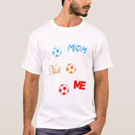 Camiseta Mamá Papá Me Con El Fútbol