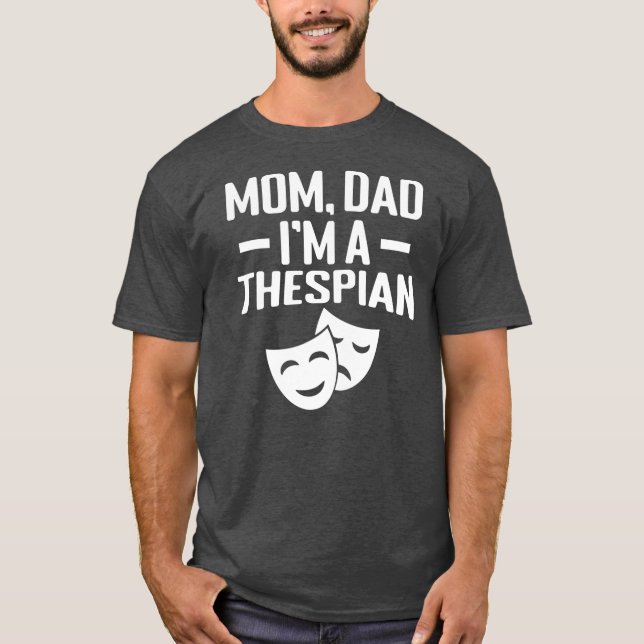 Camiseta Mamá papá soy tespiana  (Anverso)