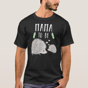 Camiseta Mamá Para Ser Hedgehog Baby Shower Cute Woodland A