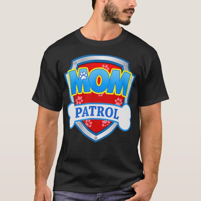 Camiseta Mamá Patrulla Perro Mamá Papá Divertido Regalo Fie (Anverso)