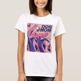 Camiseta Mamá Perro Amor Pink Purple