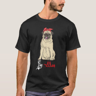 Camiseta Mamá Perro Cachorro Mamá Pug