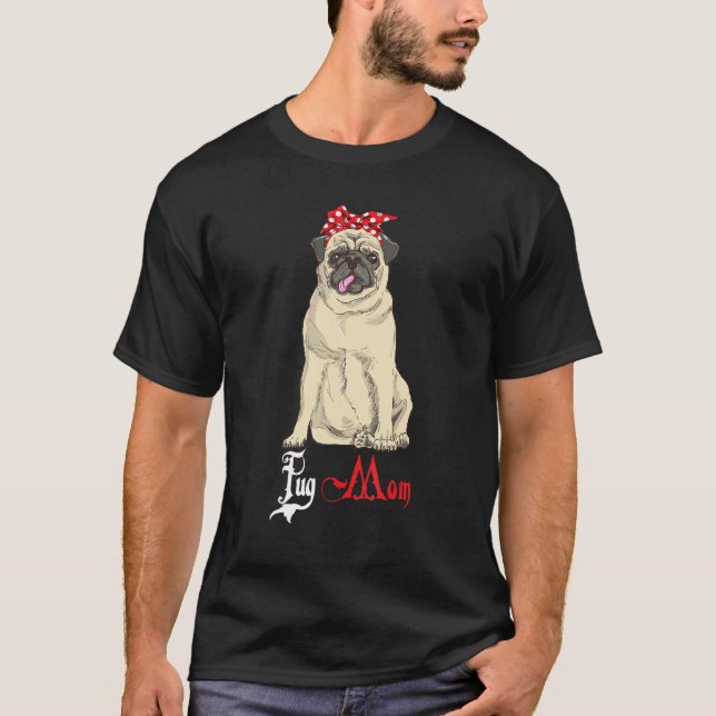 Camiseta Mamá Perro Cachorro Mamá Pug (Anverso)