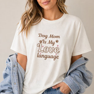 Camiseta Mamá Perro es mi idioma del amor Estética Amante d