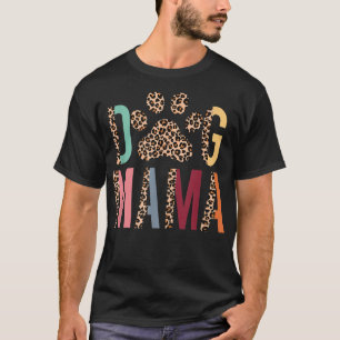 Camiseta Mamá Perro Leopardo y Vida de Mamá Boho Día de las